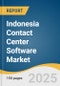 Indonesia Contact Center Software Market Size, Share & Trends Analysis Report by Solution (ACD, CTI), Deployment (Hosted, on-premise), Services, Enterprise Size, End Use, and Region with Growth Forecasts, 2025-2033 - Product Thumbnail Image