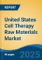 United States Cell Therapy Raw Materials Market, By Region, Competition, Forecast and Opportunities, 2020-2030F - Product Thumbnail Image