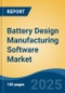 Battery Design Manufacturing Software Market - Global Industry Size, Share, Trends, Opportunity, and Forecast, 2020-2030F - Product Thumbnail Image