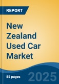 New Zealand Used Car Market, By Region, Competition, Forecast and Opportunities, 2020-2030F- Product Image