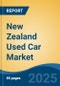 New Zealand Used Car Market, By Region, Competition, Forecast and Opportunities, 2020-2030F - Product Thumbnail Image