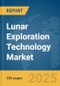 Lunar Exploration Technology Market Report 2025 - Product Thumbnail Image