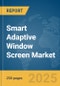 Smart Adaptive Window Screen Market Report 2025 - Product Thumbnail Image