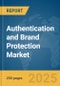 Authentication and Brand Protection Market Report 2025 - Product Image