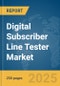 Digital Subscriber Line (DSL) Tester Market Report 2025 - Product Thumbnail Image
