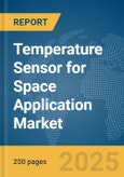 Temperature Sensor for Space Application Market Report 2025- Product Image