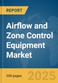 Airflow and Zone Control Equipment Market Report 2025- Product Image