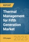 Thermal Management for Fifth Generation (5G) Market Report 2025 - Product Thumbnail Image