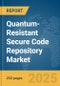 Quantum-Resistant Secure Code Repository Market Report 2025 - Product Thumbnail Image