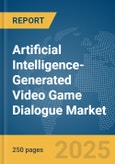 Artificial Intelligence-Generated Video Game Dialogue Market Report 2025- Product Image