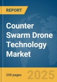 Counter Swarm Drone Technology Market Report 2025- Product Image