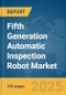 Fifth Generation (5G) Automatic Inspection Robot Market Report 2025 - Product Image