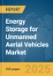 Energy Storage for Unmanned Aerial Vehicles (UAVS) Market Report 2025 - Product Thumbnail Image