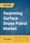 Swarming Surface Drone Patrol Market Report 2025 - Product Thumbnail Image