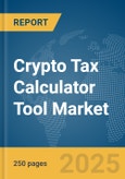 Crypto Tax Calculator Tool Market Report 2025- Product Image
