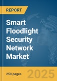 Smart Floodlight Security Network Market Report 2025- Product Image
