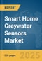 Smart Home Greywater Sensors Market Report 2025 - Product Image