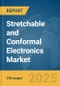 Stretchable and Conformal Electronics Market Report 2025 - Product Thumbnail Image