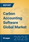 Carbon Accounting Software Global Market Insights 2025, Analysis and Forecast to 2030, by Market Participants, Regions, Technology, Application, Product Type - Product Image