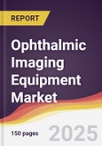 Ophthalmic Imaging Equipment Market Report: Trends, Forecast and Competitive Analysis to 2031- Product Image