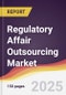 Regulatory Affair Outsourcing Market Report: Trends, Forecast and Competitive Analysis to 2031 - Product Thumbnail Image