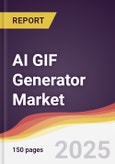 AI GIF Generator Market Report: Trends, Forecast and Competitive Analysis to 2031- Product Image