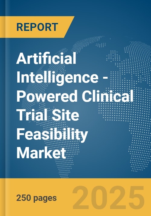 Artificial Intelligence (AI)-Powered Clinical Trial Site Feasibility ...