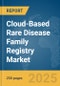Cloud-Based Rare Disease Family Registry Market Report 2025 - Product Thumbnail Image