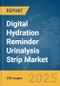 Digital Hydration Reminder Urinalysis Strip Market Report 2025 - Product Thumbnail Image