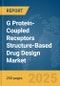G Protein-Coupled Receptors (GPCR) Structure-Based Drug Design Market Report 2025 - Product Thumbnail Image