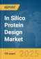 In Silico Protein Design Market Report 2025 - Product Thumbnail Image