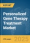 Personalized Gene Therapy Treatment Market Report 2025 - Product Thumbnail Image