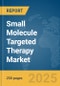 Small Molecule Targeted Therapy Market Report 2025 - Product Image