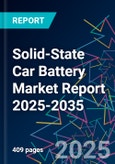 Solid-State Car Battery Market Report 2025-2035- Product Image