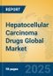 Hepatocellular Carcinoma Drugs Global Market Insights 2025, Analysis and Forecast to 2030, by Market Participants, Regions, Technology - Product Thumbnail Image