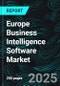 Europe Business Intelligence Software Market Report by Technology, Deployment, Enterprise, End Use, Countries and Company Analysis, 2025-2033 - Product Thumbnail Image