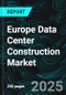 Europe Data Center Construction Market Report by Tier Type, Infrastructure, Vertical, Countries and Company Analysis, 2025-2033 - Product Thumbnail Image