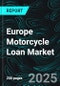 Europe Motorcycle Loan Market Report by Vehicle Type, Provider Type, Percentage of Amount Sanctioned, Tenure, Countries and Company Analysis, 2025-2033 - Product Thumbnail Image