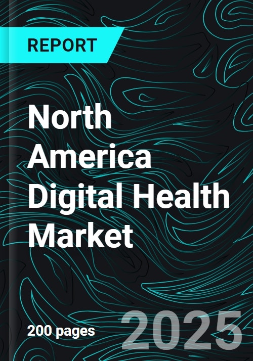 North America Digital Health Market Report by Technology, Component ...