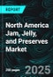 North America Jam, Jelly, and Preserves Market Report by Product Type, Distribution Channel, Country and Company Analysis, 2025-2033 - Product Thumbnail Image