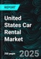 United States Car Rental Market Report by Booking Type, Rental Length, Vehicle Type, Application, End-User, States and Company Analysis 2025-2033 - Product Thumbnail Image