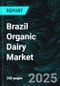 Brazil Organic Dairy Market Report by Product, Packaging Type, Distribution Channel, States and Company Analysis, 2025-2033 - Product Thumbnail Image