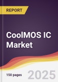 CoolMOS IC Market Report: Trends, Forecast and Competitive Analysis to 2031- Product Image