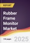 Rubber Frame Monitor Market Report: Trends, Forecast and Competitive Analysis to 2031 - Product Image