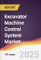 Excavator Machine Control System Market Report: Trends, Forecast and Competitive Analysis to 2031 - Product Thumbnail Image