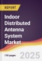Indoor Distributed Antenna System Market Report: Trends, Forecast and Competitive Analysis to 2031 - Product Thumbnail Image