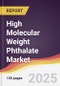 High Molecular Weight Phthalate Market Report: Trends, Forecast and Competitive Analysis to 2031 - Product Thumbnail Image