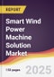 Technology Landscape, Trends and Opportunities in Smart Wind Power Machine Solution Market - Product Thumbnail Image