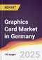 Graphics Card Market in Germany - Product Thumbnail Image