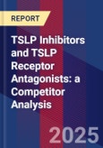 TSLP Inhibitors and TSLP Receptor Antagonists: a Competitor Analysis- Product Image